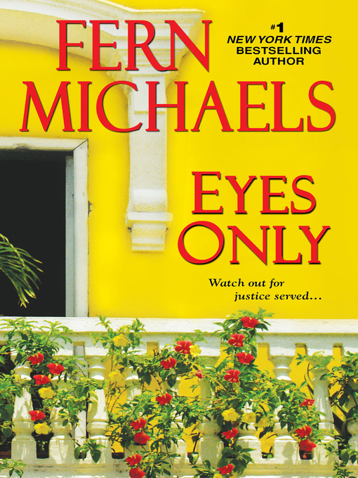 Title details for Eyes Only by Fern Michaels - Wait list